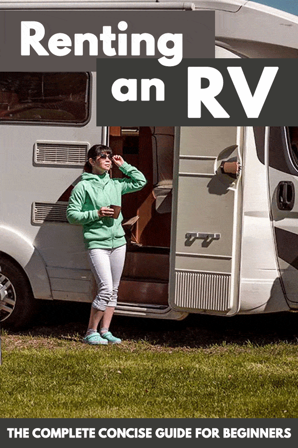 Renting an RV - The Complete Concise Guide for Beginners