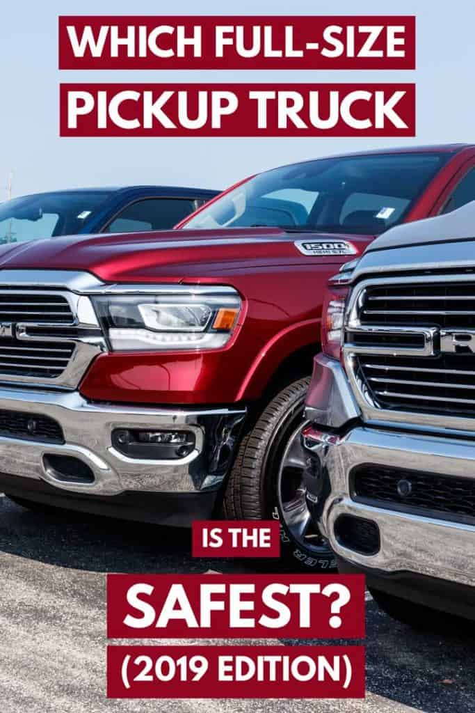 Which Full-Size Pickup Truck is the Safest? (2019 edition)
