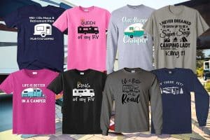 Read more about the article 11 Fantastic Tee-Shirts for RV’ers That Really Make a Statement