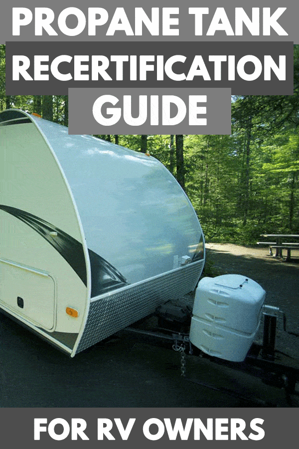 Propane Tank Recertification Guide for RV Owners