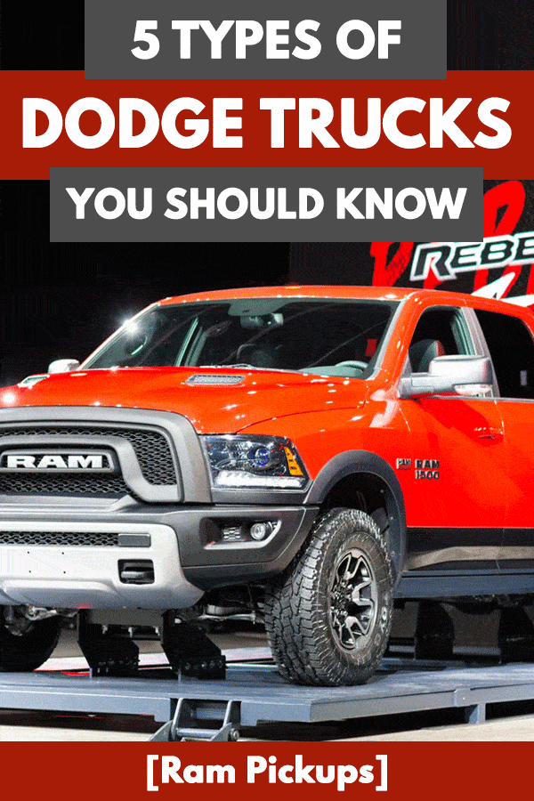 5 Types of Dodge Trucks You Should Know [Ram Pickups]