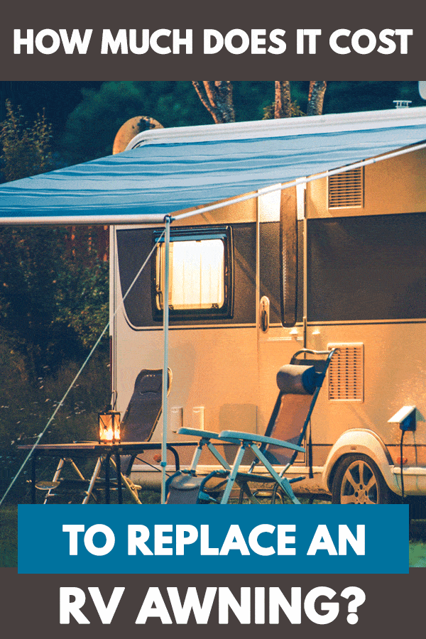 How Much Does It Cost to Replace An RV Awning?