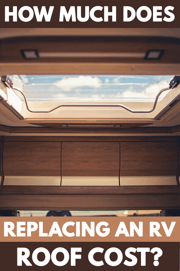 How Much Does Replacing An RV Roof Cost?