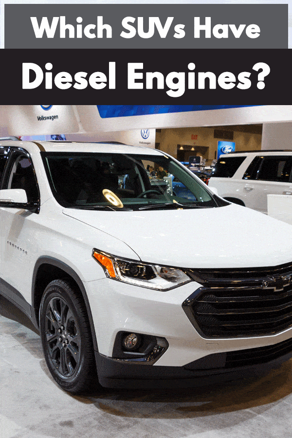 Which SUVs Have Diesel Engines?
