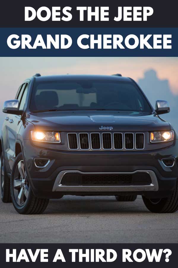Does the Jeep Grand Cherokee Have a Third Row?
