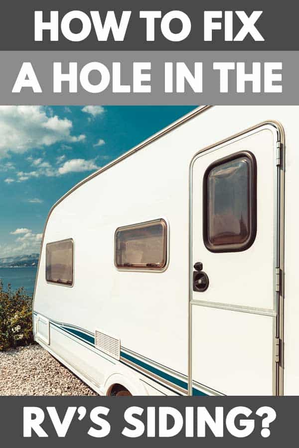 How to Fix a Hole in the RV’s Siding?