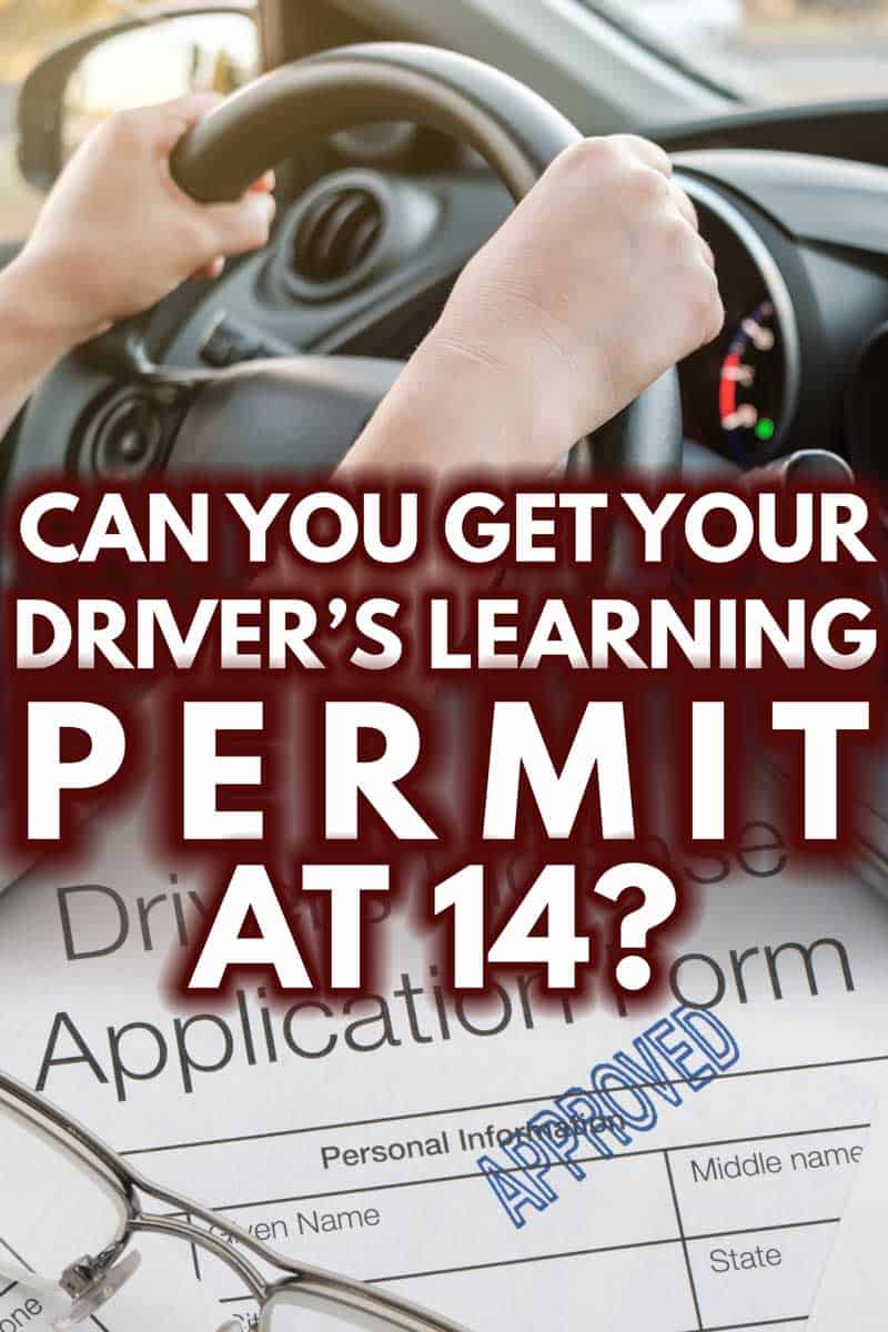 Can You Get Your Driver's Learning Permit At 14?