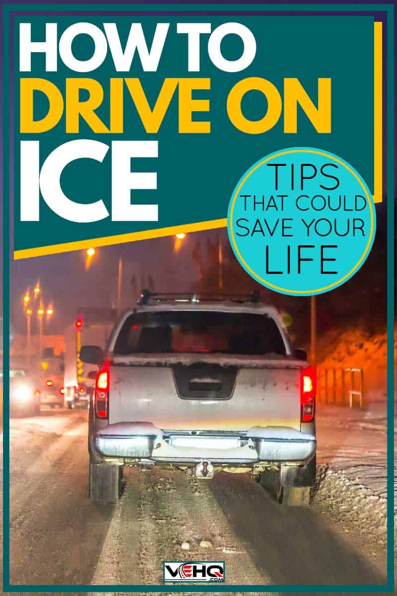 How to Drive on Ice (Tips That Could Save Your Life)