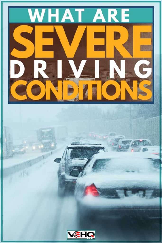 What Are Severe Driving Conditions?
