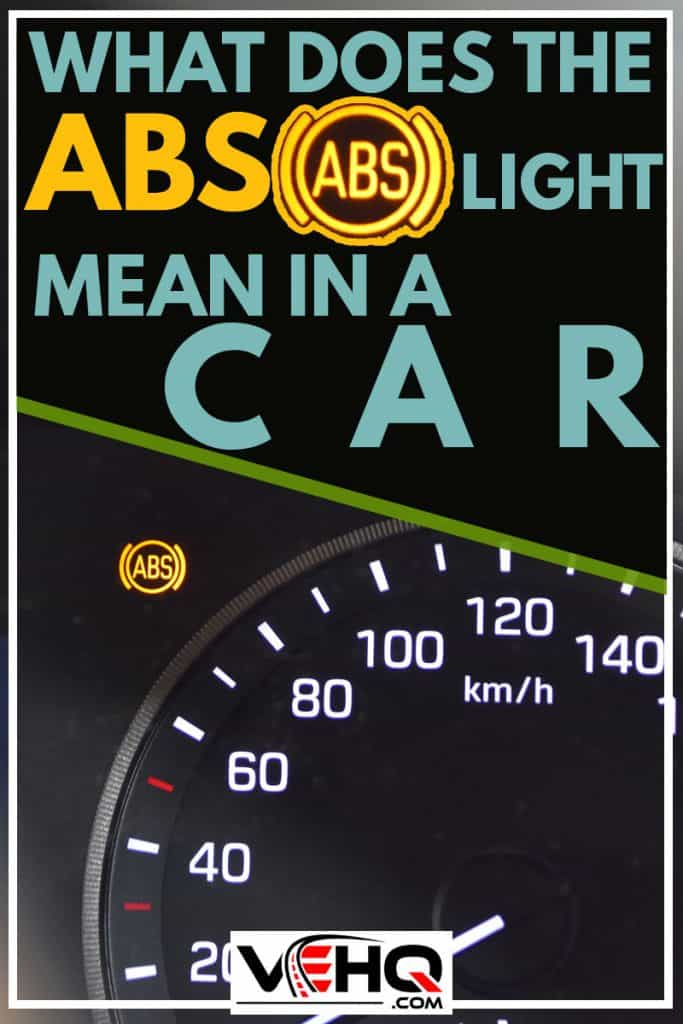 What Does The ABS Light Mean In A Car?