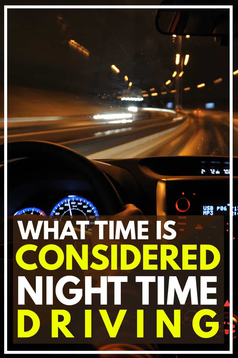 What Time is Considered Night Time Driving?