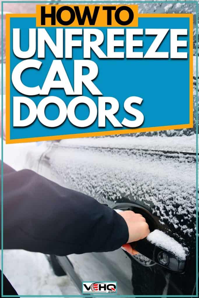How To Unfreeze Car Doors