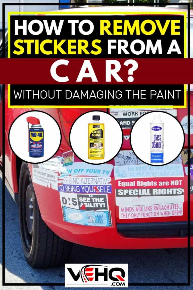 How to Remove Stickers from a Car (Without Damaging the Paint) - Vehicle HQ