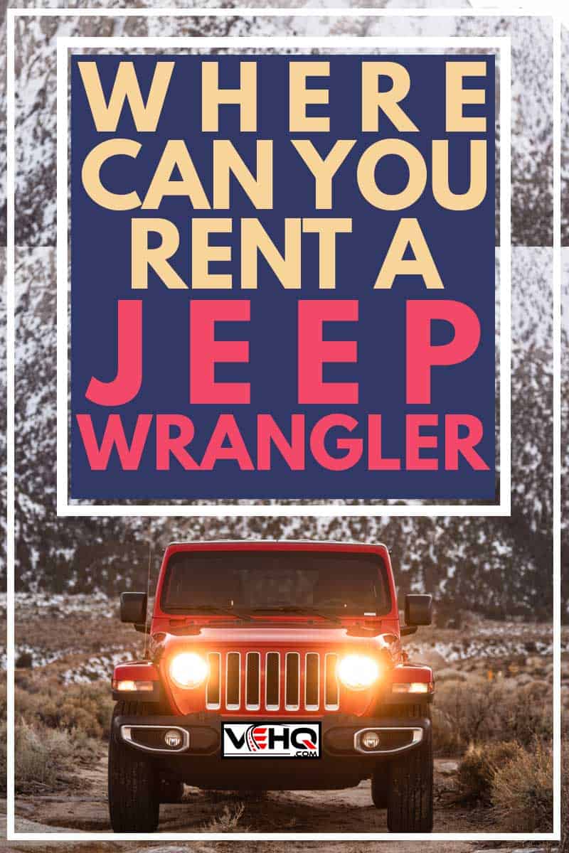 Where Can You Rent A Jeep Wrangler?