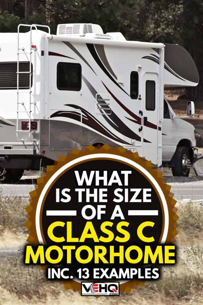 A Class C motorhome travelling along the road, What Is the Size of a Class C Motorhome? [Inc. 13 Examples]