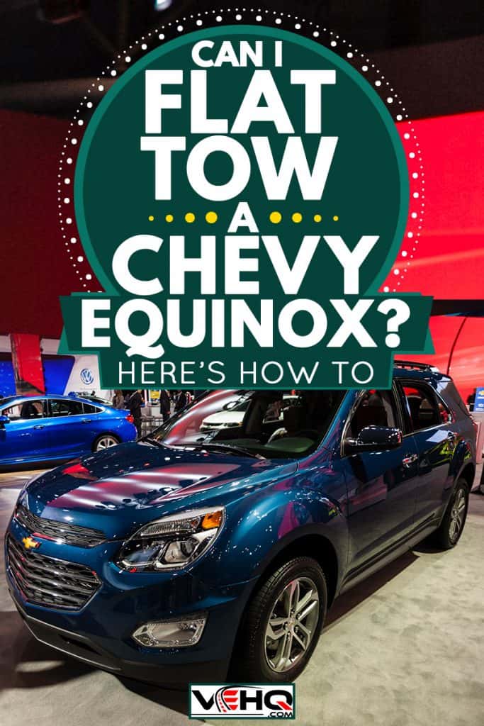 A blue Chevy Equinox at a car show, Can I Flat Tow a Chevy Equinox? [Here's How To]