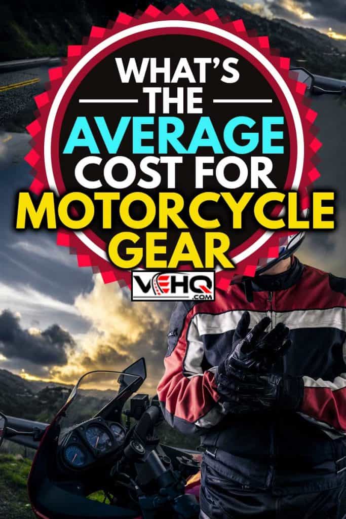 Male motorcyclist wearing protective leather racing suit with a red bike or motorcycle on an open road, What's The Average Cost For Motorcycle Gear?