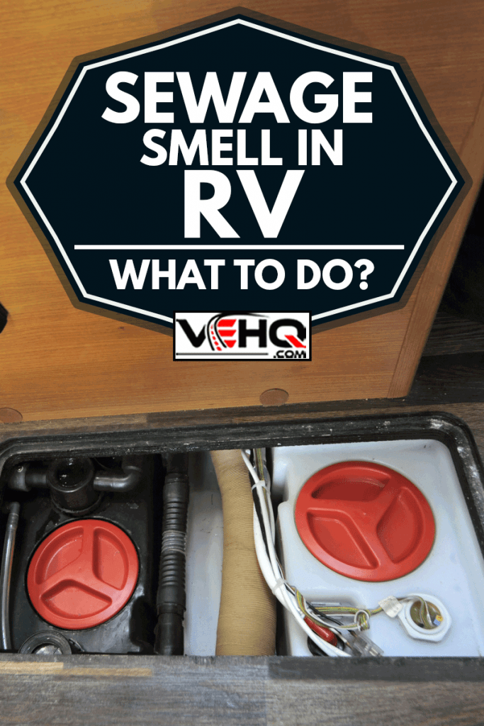 Clean and wastewater tanks in a camper, Sewage Smell In RV - What To Do?