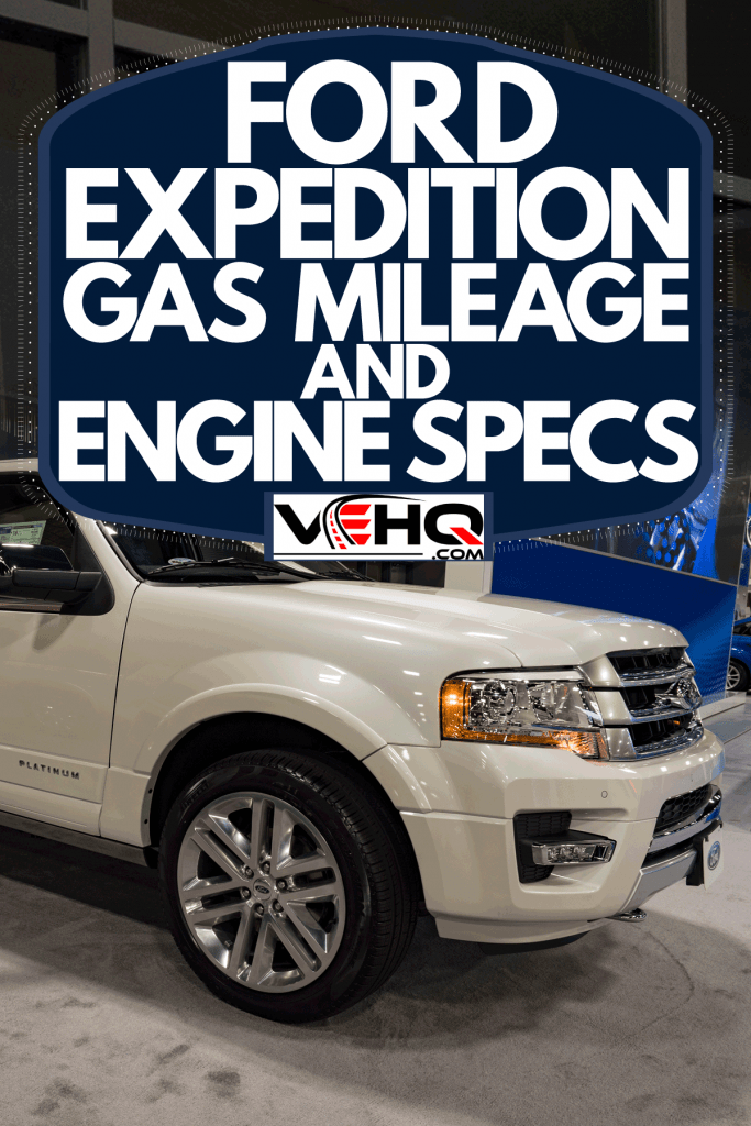 A luxurious Ford Expedition parked outside a car dealership, Ford Expedition Gas Mileage And Engine Specs
