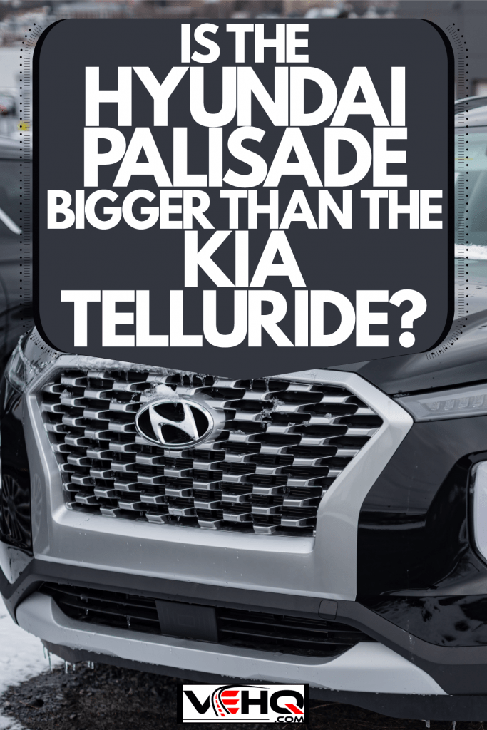 A Hyundai Palisade photographed on the parking lot, Is The Hyundai Palisade Bigger Than The Kia Telluride?