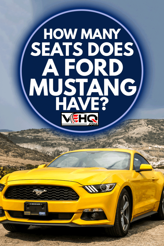 Yellow muscle car Ford Mustang in the desert, How Many Seats Does A Ford Mustang Have?