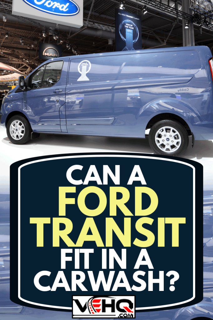 New Ford Transit Van at the International Motor Show for Commercial Vehicles, Can A Ford Transit Fit In A Carwash?