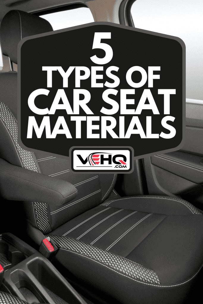 Front leather seats of a modern passenger car, 5 Types Of Car Seat Materials