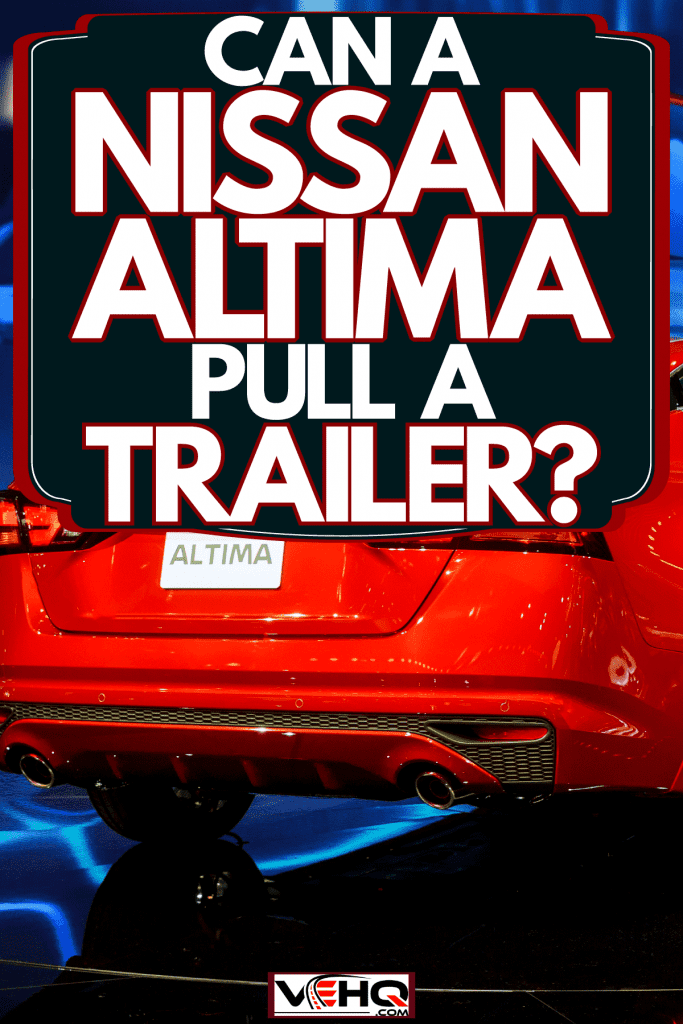 A red colored Nissan Altima at a car show, Can A Nissan Altima Pull A Trailer?