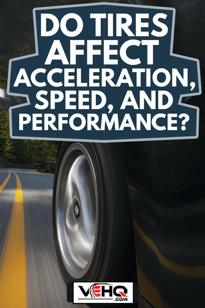Black sports car motion country road, Do Tires Affect Acceleration, Speed, And Performance?