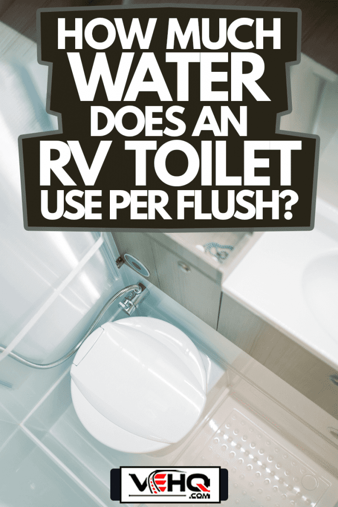 Narrow Clean and Modern Camper Van Class B RV Bathroom with Toilet, Sink and Shower. Elegant Modern Interior Design, How Much Water Does An RV Toilet Use Per Flush?