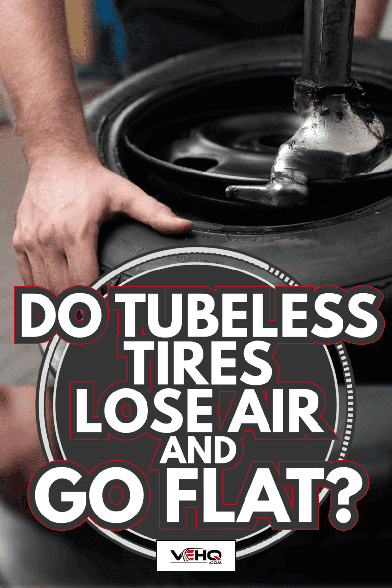 Mechanic changing a car tire closeup. Do Tubeless Tires Lose Air And Go Flat