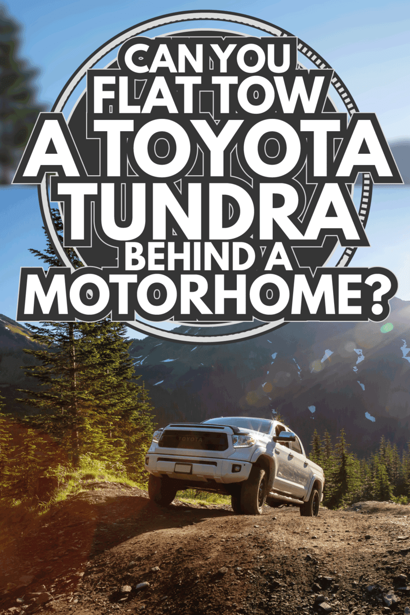 Toyota Tacoma riding on the 4x4 Offroad Trails in the mountains. Can You Flat Tow A Toyota Tundra Behind A Motorhome