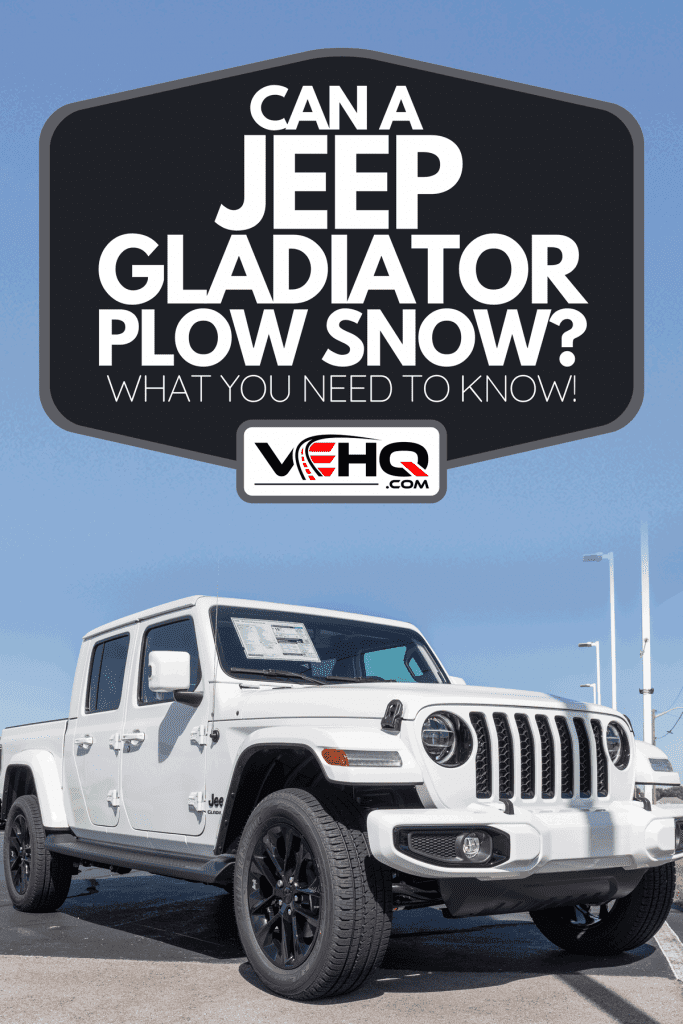 A Jeep Gladiator display at a Jeep Ram dealer, Can A Jeep Gladiator Plow Snow? [What You Need To Know!]