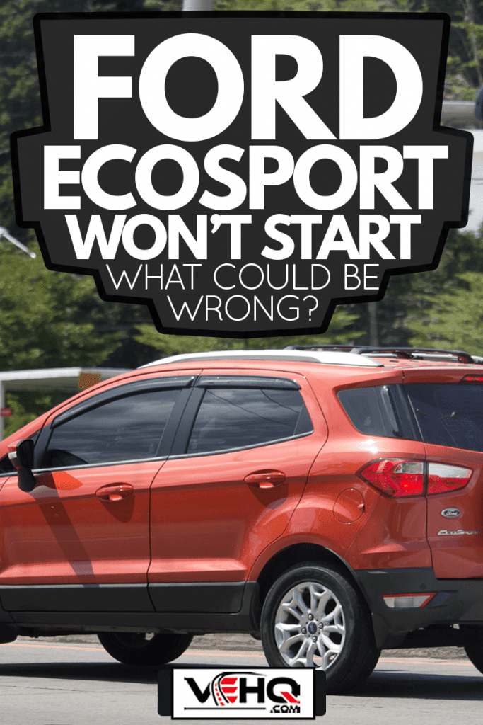 Private car Ford Ecosport Suv car for Urban User, Ford Ecosport Won't Start—What Could Be Wrong?