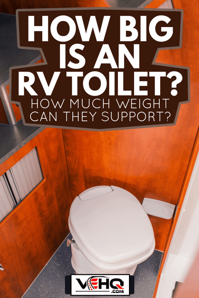 Camper RV Toilet Bathroom, How Big Is An RV Toilet? How Much Weight Can They Support?