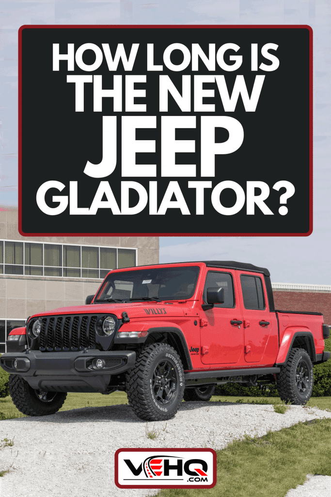 A Jeep Gladiator display at the Chrysler transmission plant, How Long Is The New Jeep Gladiator?