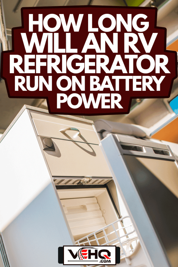 Modern Camper Van 12V Refrigerator, How Long Will An RV Refrigerator Run On Battery Power