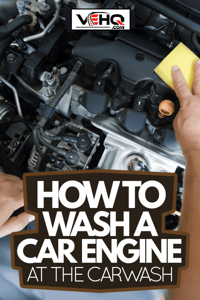 Washing the Car and inspect engine compartment for trouble, How To Wash A Car Engine At The Carwash