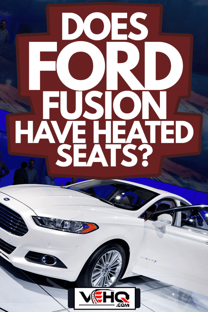 Ford Fusion Hybrid at the 2012 North American International Auto Show Industry, Does Ford Fusion Have Heated Seats?