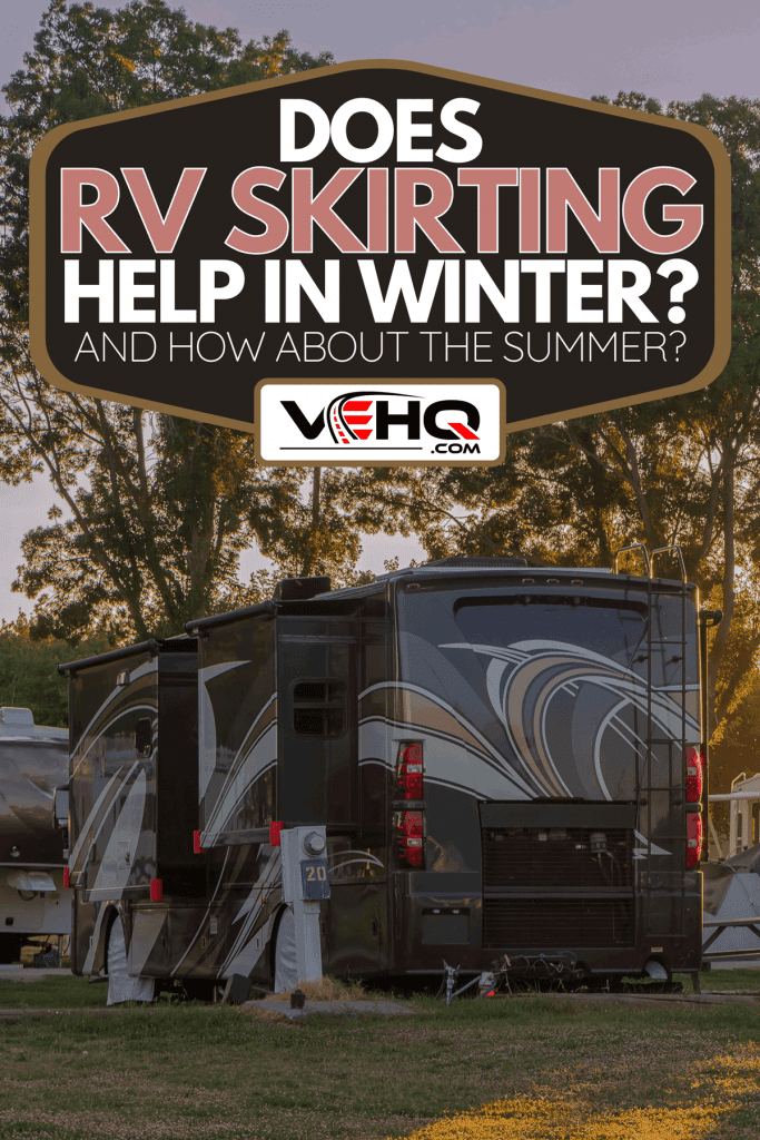 An RV camping at a resort in the early morning, Does RV Skirting Help In Winter? [And How About The Summer?]