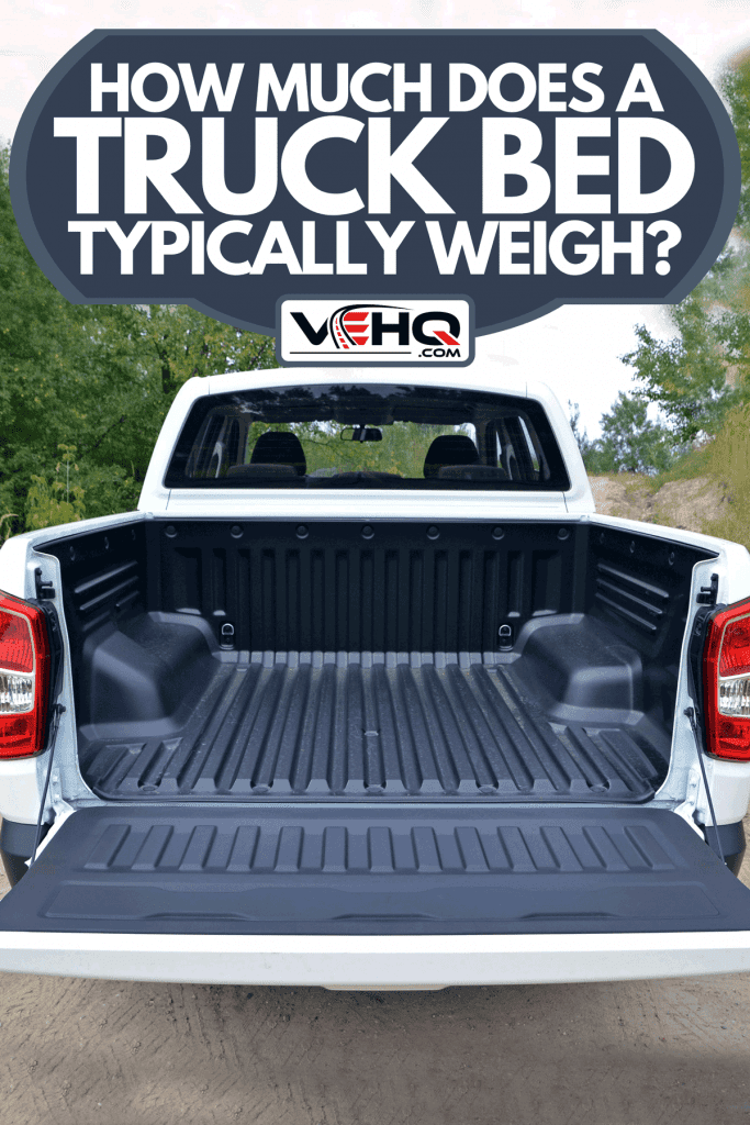 A cargo bed in pick-up truck, How Much Does A Truck Bed Typically Weigh?