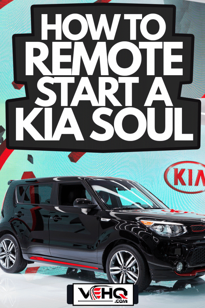 Kia Soul on display at the 2015 North American International Auto Show, How To Remote Start A Kia Soul