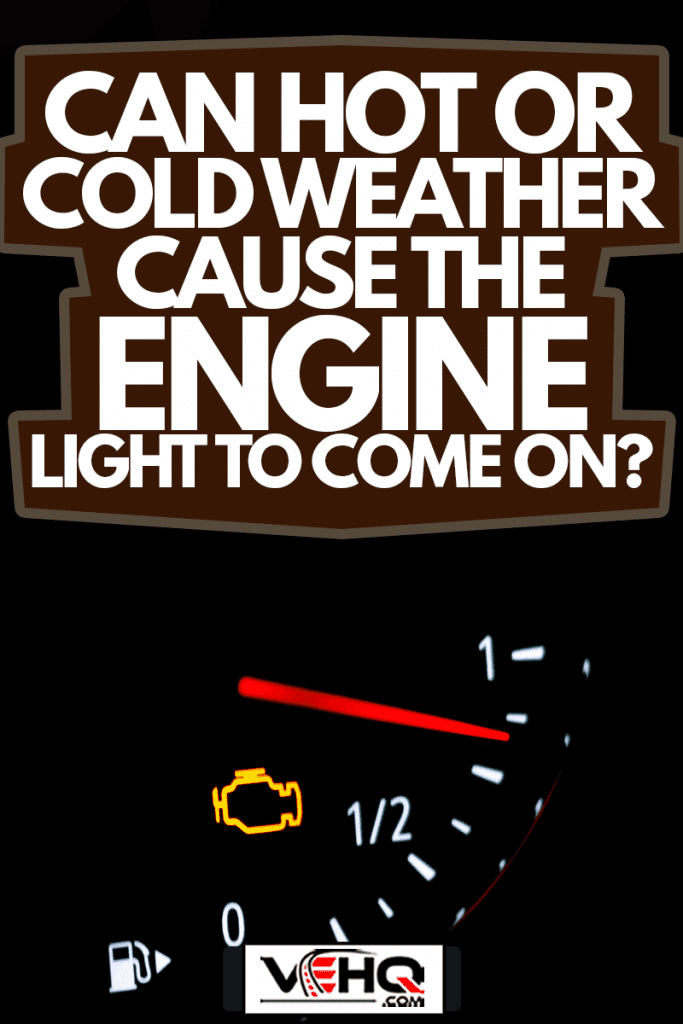 Selective focus of malfunction check engine warning light on car dashboard, Can Hot Or Cold Weather Cause The Check Engine Light To Come On?