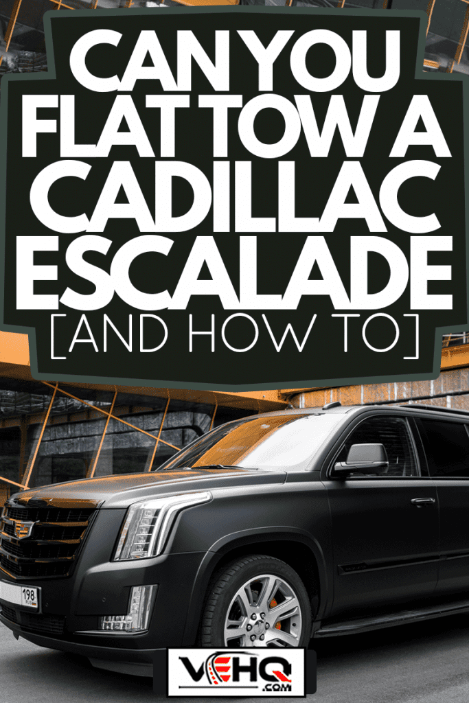Cadillac Escalade IV ESV DEPP Limousine front three quarters urban landscape view orange tone, Can You Flat Tow A Cadillac Escalade (And How To)