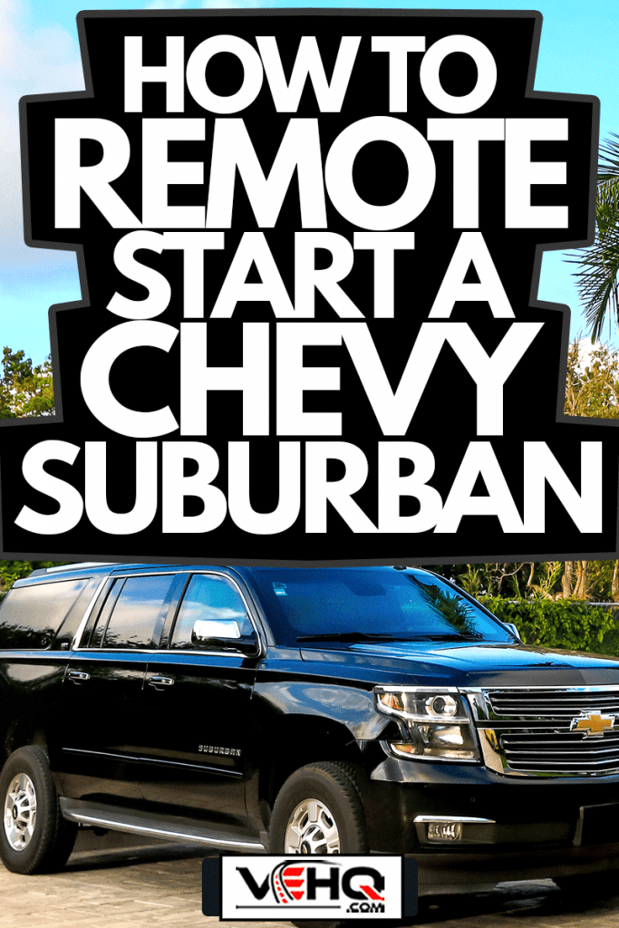 Motor car Chevrolet Suburban in the city street, How To Remote Start A Chevy Suburban