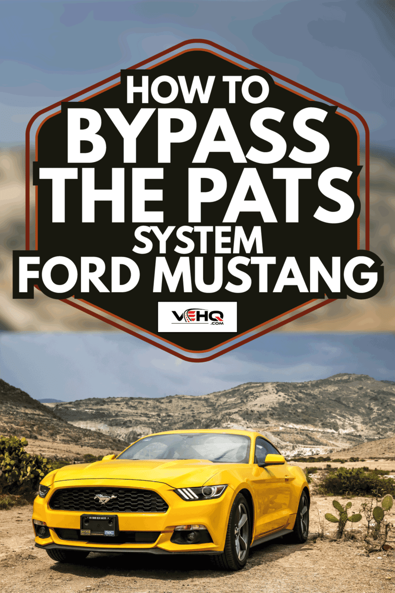 Yellow muscle car Ford Mustang in the desert. How To Bypass The PATS System Ford Mustang