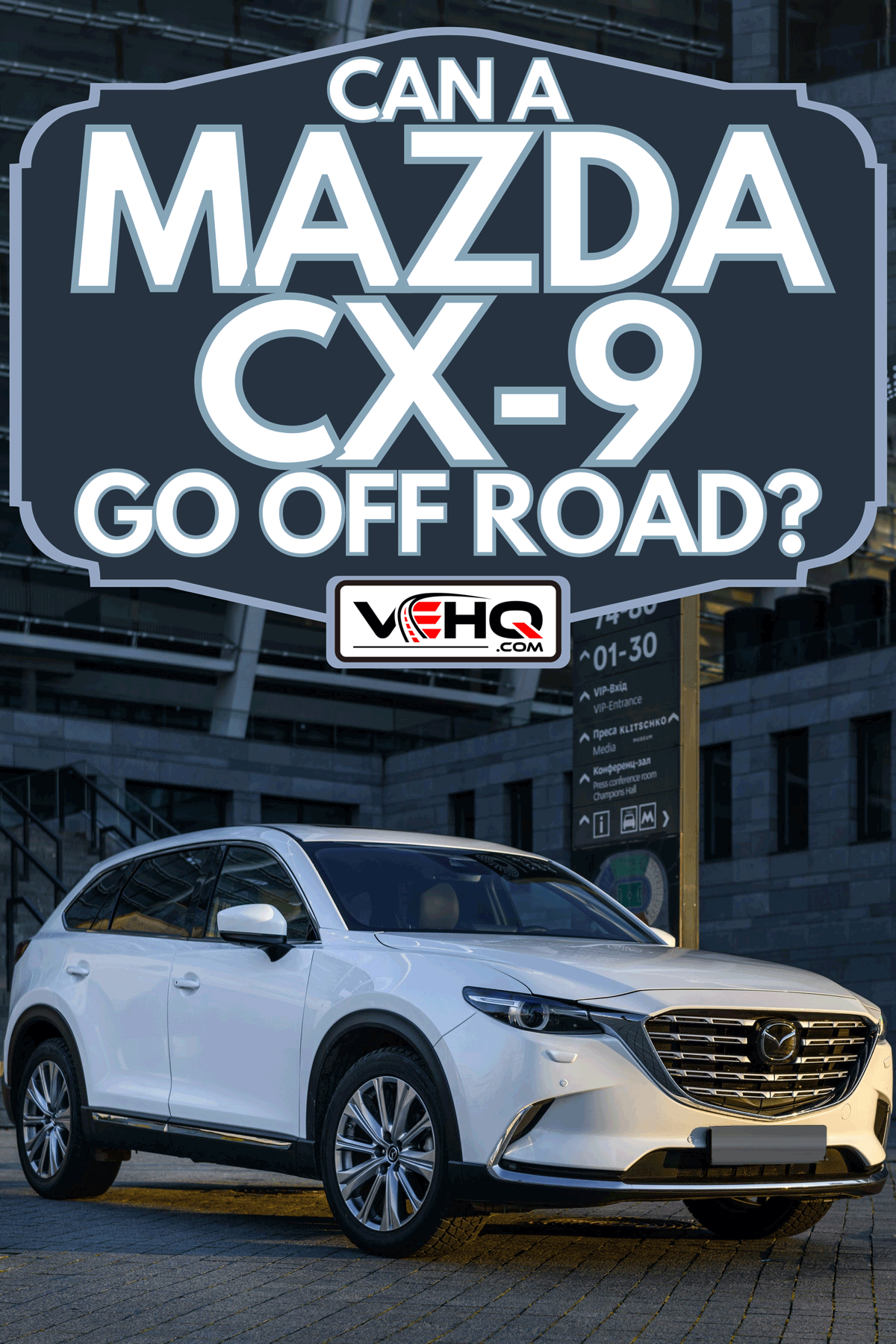 Mazda CX-9 near national sports complex, Can A Mazda CX-9 Go Off Road?