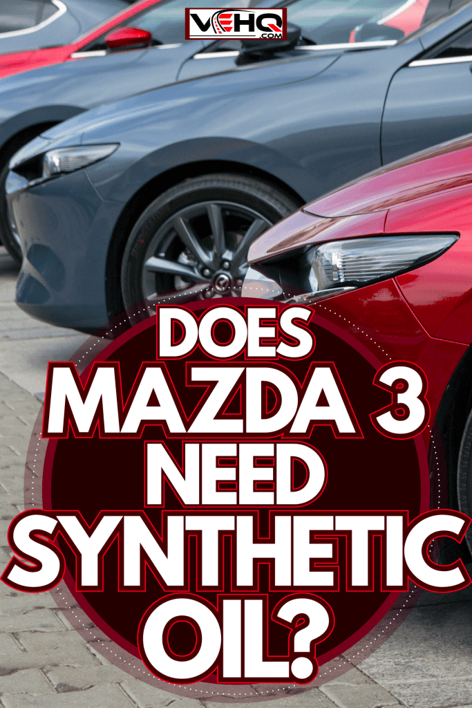 A line up of different colored Mazda 3s at a dealership, Does Mazda 3 Need Synthetic Oil?
