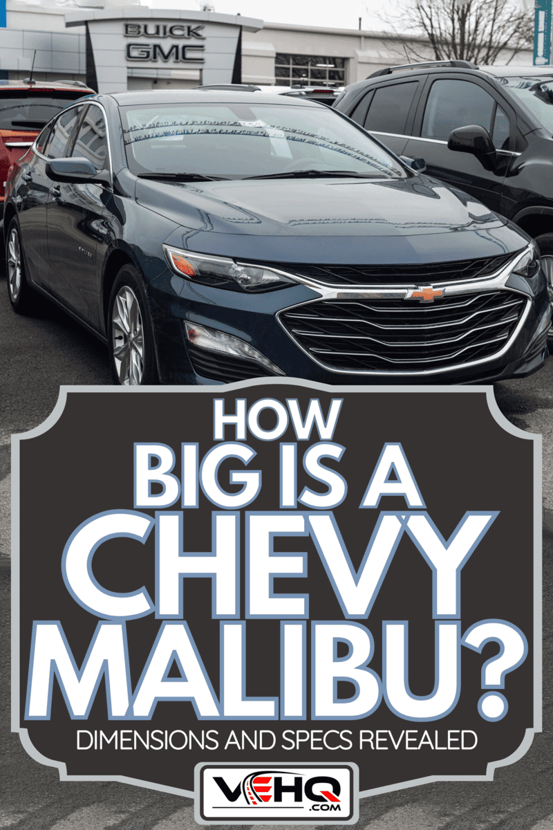 A 2020 Chevrolet Malibu Sedan at a dealership in Halifax's North End, How Big Is A Chevy Malibu? [Dimensions And Specs Revealed]
