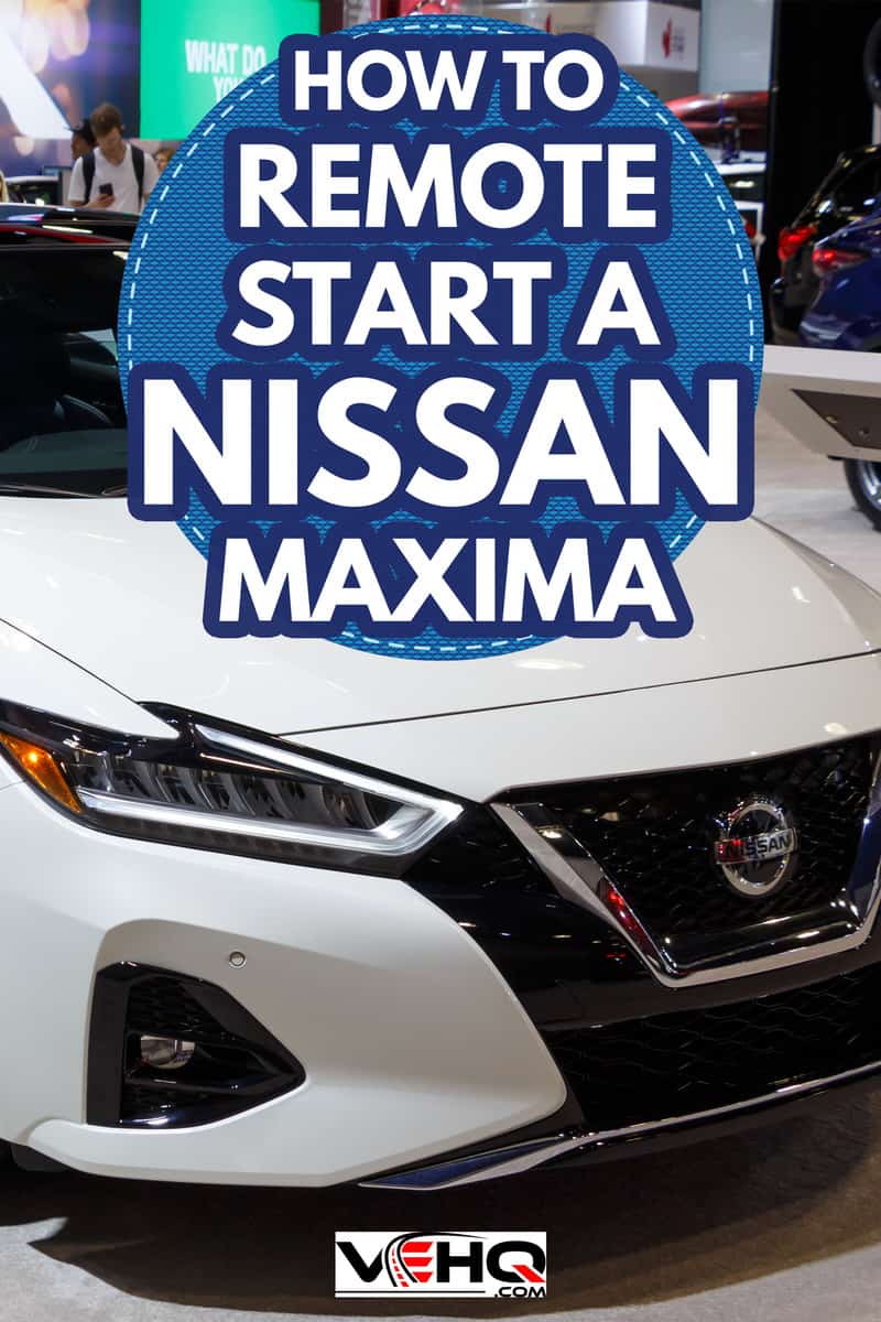 How To Remote Start A Nissan Maxima PIN